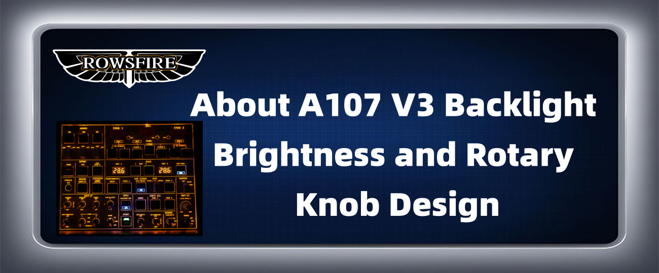About A107 V3 Backlight Brightness and Rotary Knob Design