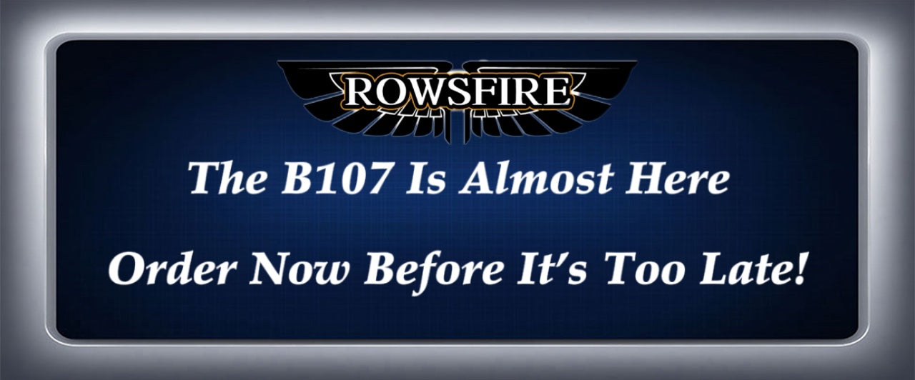 The B107 Is Almost Here | Order Now Before It’s Too Late!