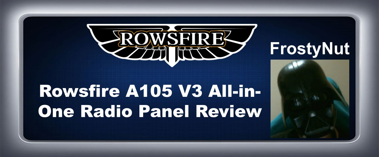 Rowsfire A105 V3 All-in-One Radio Panel Review – A “Do-It-All” Helper for Desktop Simmers