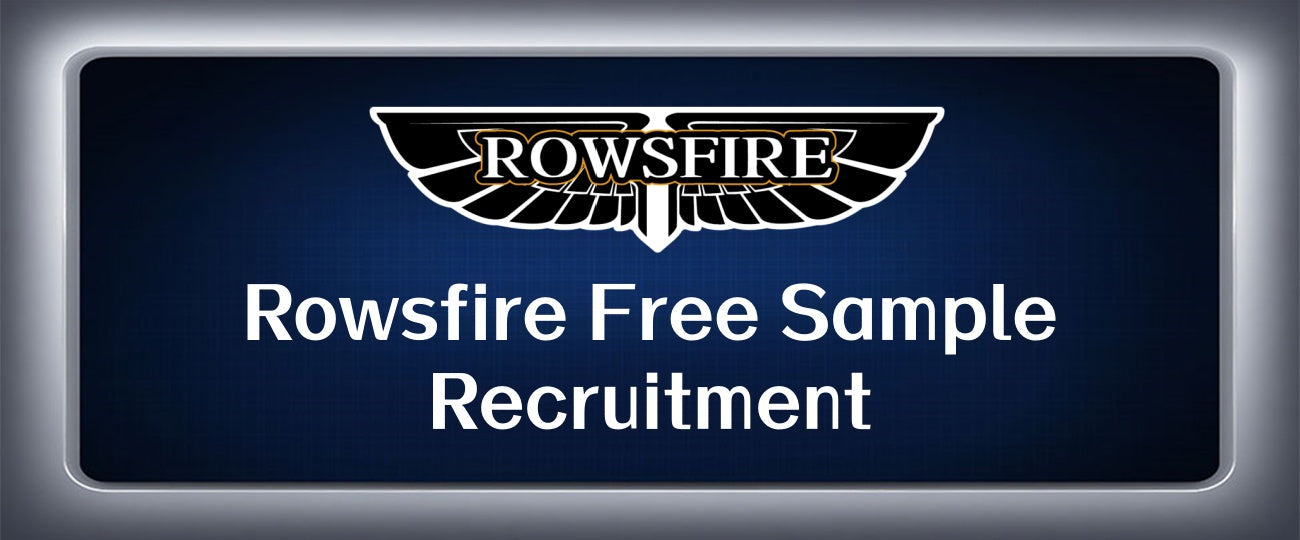 Rowsfire Free Sample Recruitment: Calling All Profile Configuration Players