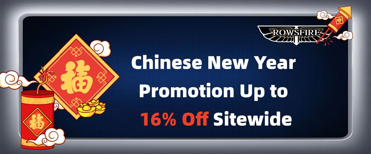 Chinese New Year Promotion Up to 16% Off Sitewide