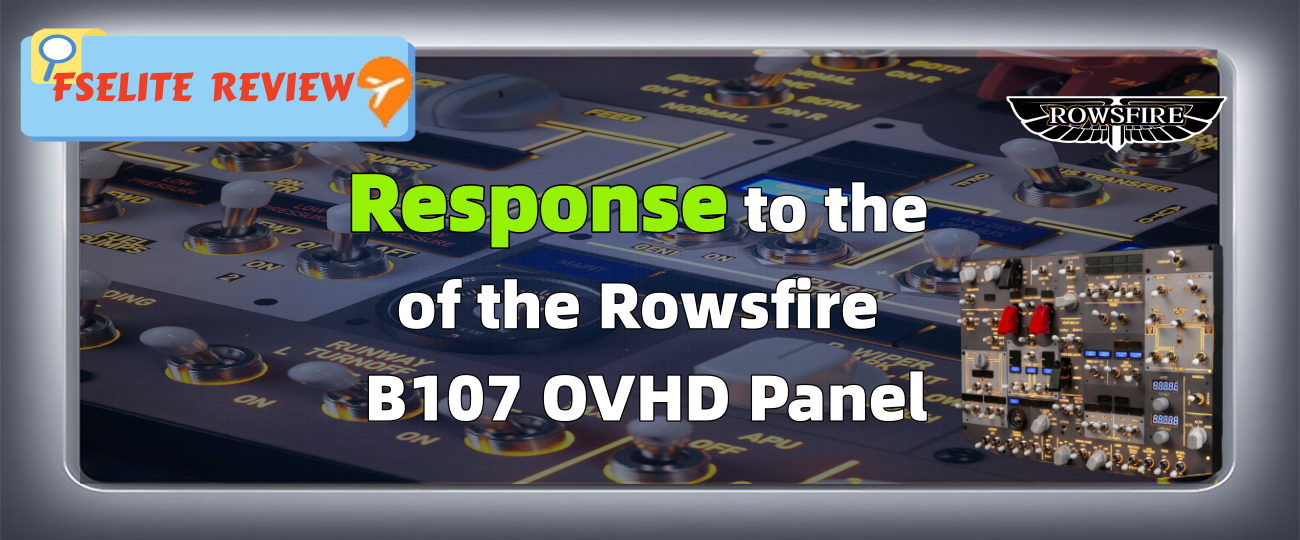 Response to the FSElite Review of the Rowsfire B107 B737 Overhead Pane