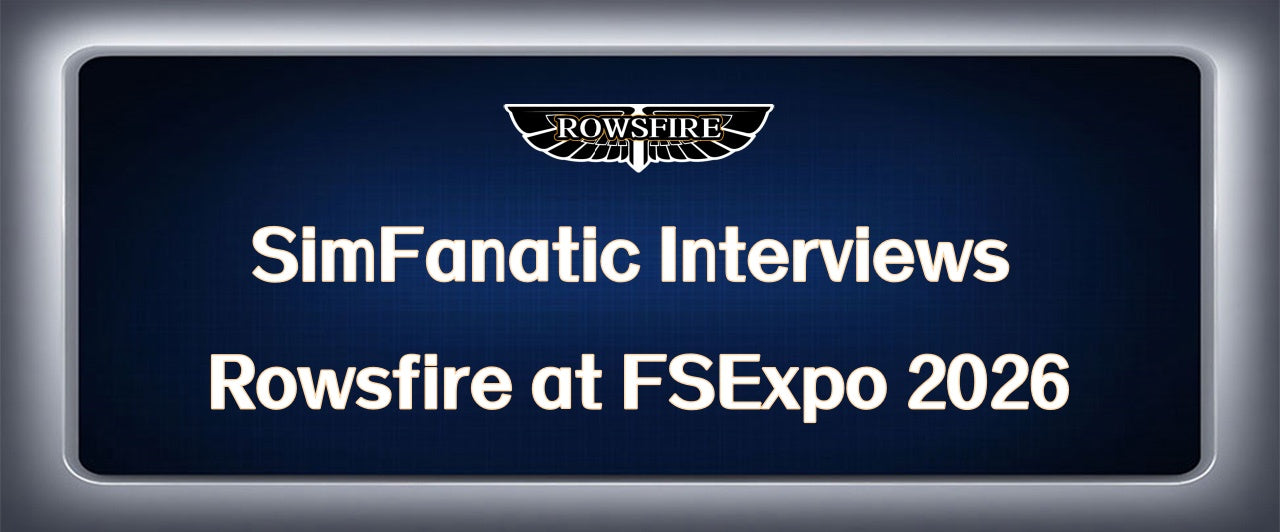 SimFanatic Interviews Rowsfire at FSExpo 2026