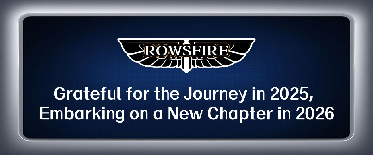 To Rowsfire Family: Grateful for the Journey in 2025, Embarking on a New Chapter in 2026