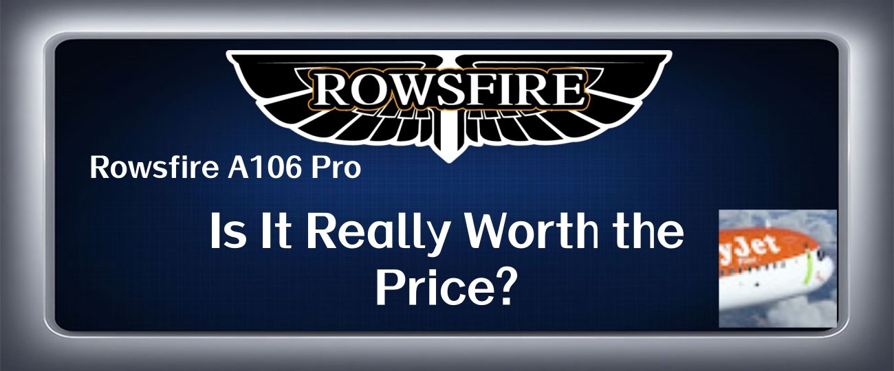 This is a genuine review of the Rowsfire A106, conducted by the YouTube creator Easyjetsimpilot.